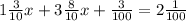 1 \frac{3}{10} x+3 \frac{8}{10} x+ \frac{3}{100} = 2 \frac{1}{100}