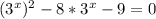 (3^x)^2-8*3^x-9=0