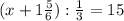 (x+1 \frac{5}{6} ): \frac{1}{3} = 15