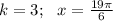 k=3;\,\,\,\, x= \frac{19 \pi}{6}