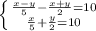 \left \{ \frac{x-y}{5}- \frac{x+y}{2}=10 } \atop { \frac{x}{5}+ \frac{y}{2}=10 }} \right.