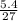 \frac{5.4}{27}