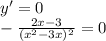 y'=0 \\ - \frac{2x-3}{(x^2-3x)^2} =0