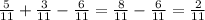 \frac{5}{11} + \frac{3}{11} - \frac{6}{11} = \frac{8}{11} - \frac{6}{11} = \frac{2}{11}