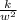 \frac{k}{w^2}