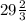 29 \frac{2}{3}