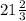 21 \frac{2}{3}