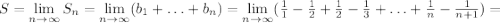 S=\lim\limits_{n\to \infty}S_n=\lim\limits_{n\to \infty}(b_1+\ldots + b_n)=\lim\limits_{n\to \infty}(\frac{1}{1}-\frac{1}{2}+\frac{1}{2}-\frac{1}{3}+\ldots +\frac{1}{n}-\frac{1}{n+1})=