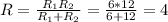 R= \frac{ R_{1} R_{2} }{ R_{1}+ R_{2} } = \frac{6*12}{6+12} = 4