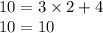 10 = 3 \times 2 + 4 \\ 10 = 10