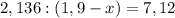 2,136:(1,9-x)=7,12