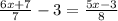 \frac{6x+7}{7}-3= \frac{5x-3}{8}