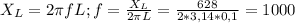 X_{L}=2 \pi fL; f =\frac{X_{L}}{2 \pi L}= \frac{628}{2*3,14*0,1} =1000