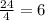 \frac{24}{4} =6