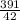 \frac{391}{42}