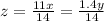 z= \frac{11x}{14}= \frac{1.4y}{14}