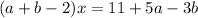 (a+b-2)x=11+5a-3b