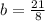 b=\frac{21}{8}