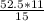 \frac{52.5*11}{15}