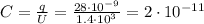 C= \frac{q}{U} = \frac{28\cdot 10^{-9}}{1.4\cdot 10^3} =2\cdot 10^{-11}