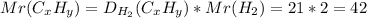 Mr(C_xH_y)=D_{H_2}(C_xH_y)*Mr(H_2)=21*2=42