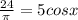 \frac{24}{ \pi }=5cosx