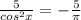 \frac{5}{cos^{2}x}=-\frac{5}{ \pi }