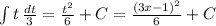 \int{t} \, \frac{dt}{3}= \frac{ t^{2} }{6}+C= \frac{(3x-1) ^{2} }{6}+C