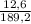 \frac{12,6}{189,2}