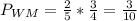 P_{WM} = \frac{2}{5}*\frac{3}{4}=\frac{3}{10}