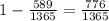 1- \frac{589}{1365} = \frac{776}{1365}