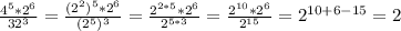 \frac{4^5*2^6}{32^3} = \frac{ (2^2)^{5} * 2^{6} }{ (2^5)^{3} } = \frac{ 2^{2*5} * 2^{6} }{ 2^{5*3} } =\frac{ 2^{10} * 2^{6} }{ 2^{15} } =2^{10+6-15}=2