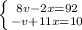 \left \{ {{8v-2x=92} \atop {-v+11x=10}} \right.