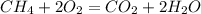 CH_4+2O_2=CO_2+2H_2O