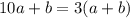 10a+b=3(a+b)