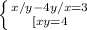 \left \{ {{x/y - 4y/x=3} \atop {[xy=4}} \right.