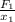 \frac{ F_{1} }{ x_{1} }