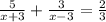 \frac{5}{x+3}+ \frac{3}{x-3}= \frac{2}{3}