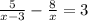 \frac{5}{x-3} - \frac{8}{x} = 3&#10;&#10;
