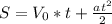 S = V_0 * t + \frac{at^2}{2}