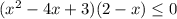 (x^2-4x+3)(2-x) \leq 0