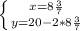 \left \{ {{x=8 \frac{3}{7} } \atop {y=20-2*8 \frac{3}{7} }} \right.