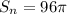 S_{n}= 96 \pi