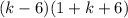 (k-6)(1+k+6)