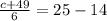 \frac{c+49}{6} =25-14