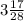 3 \frac{17}{28}