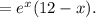 =e^x(12-x).