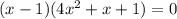 (x - 1)(4x^2 + x + 1) = 0