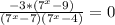 \frac{-3*{(7^x-9)}}{(7^x-7)(7^x-4)} = 0