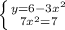 \left \{ {{y=6-3x^2} \atop {7x^2=7}} \right.